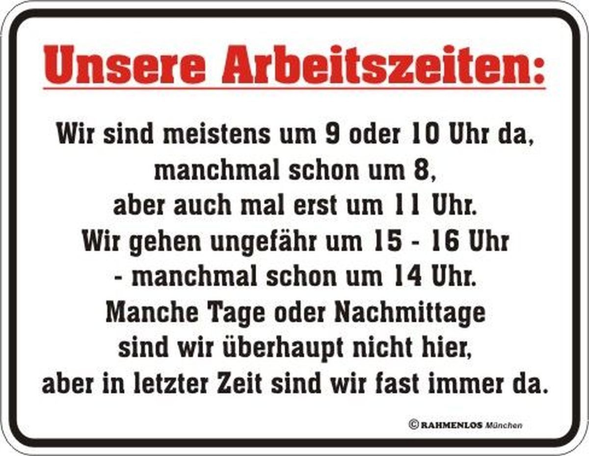 RAHMENLOS® Blechschild "Arbeitszeiten"