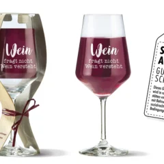 Weinglas mit Spruch „Wein fragt nicht. Wein versteht.“